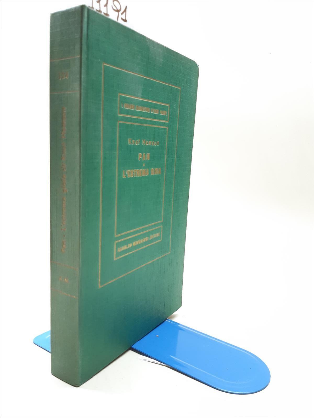 Knut Hamsun Pan L'estrema Gioia Mondadori 1955 6∞ edizione