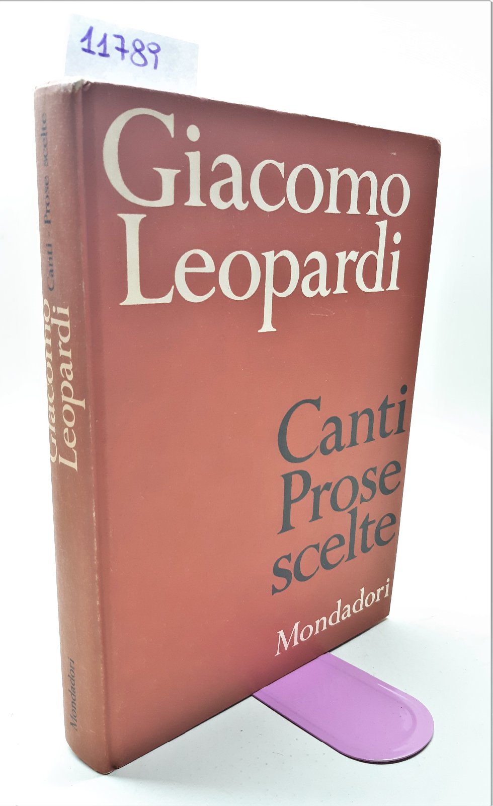 Giacomo Leopardi Canti prose scelte Mondadori 1962