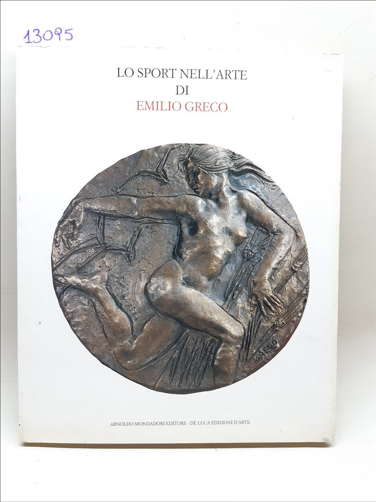 Lo sport nell'arte di Emilio Greco Mondadori 1989