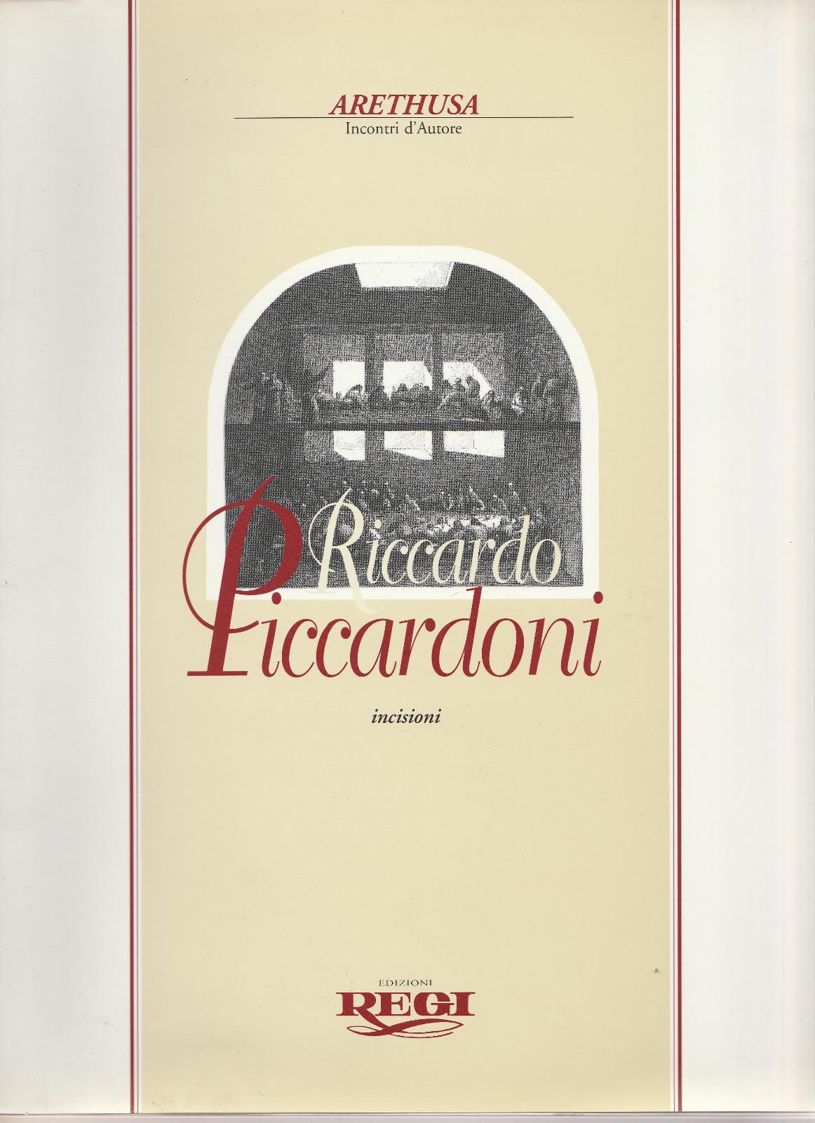 Incontri D'autore RICCARDO PICCARDONI INCISIONI Ed. Regi 1996