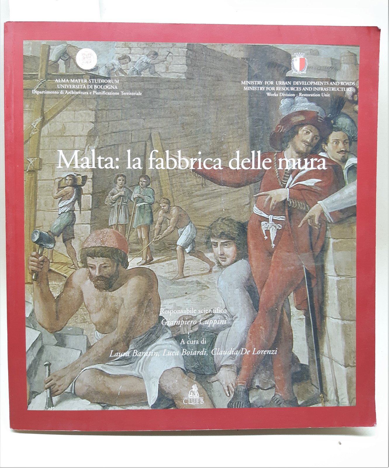 Malta La fabbrica delle Mura Clueb 2004