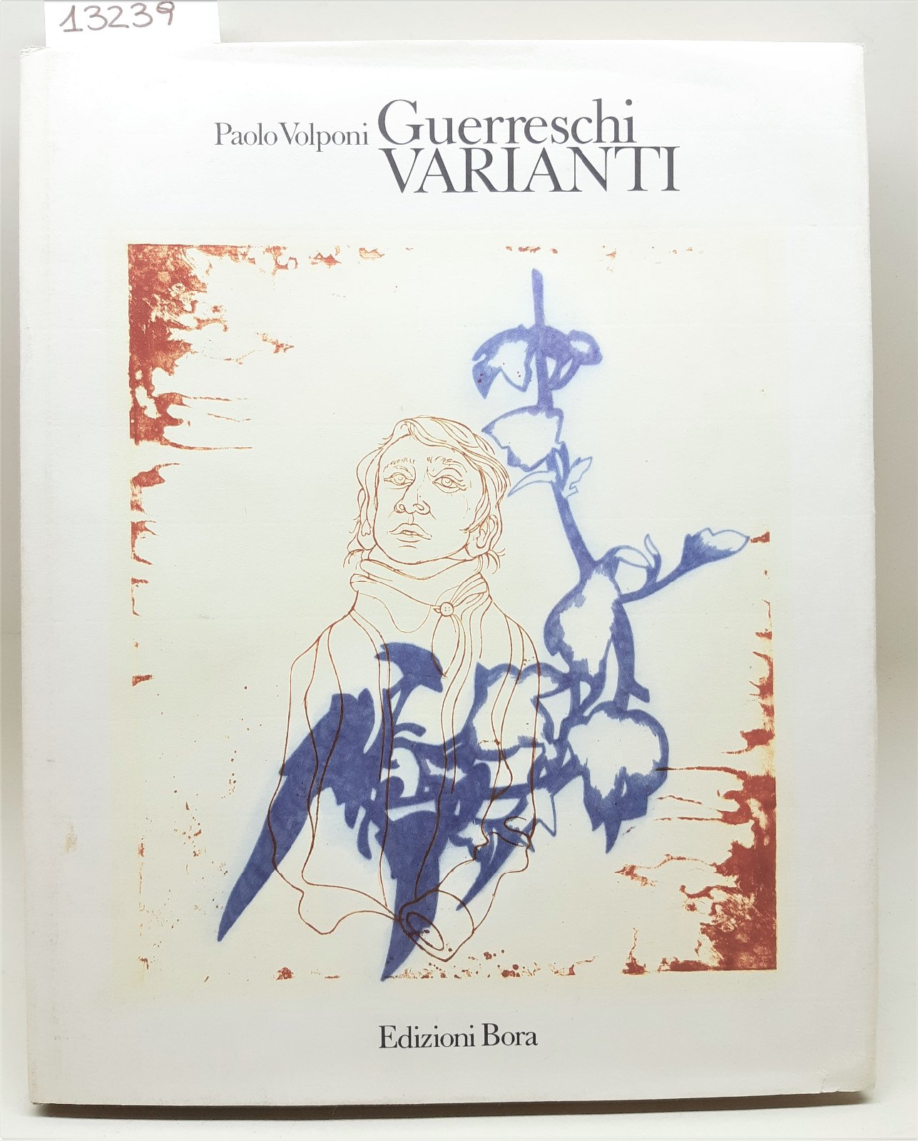 Paolo Volponi Guerreschi Varianti edizioni Bora 1980