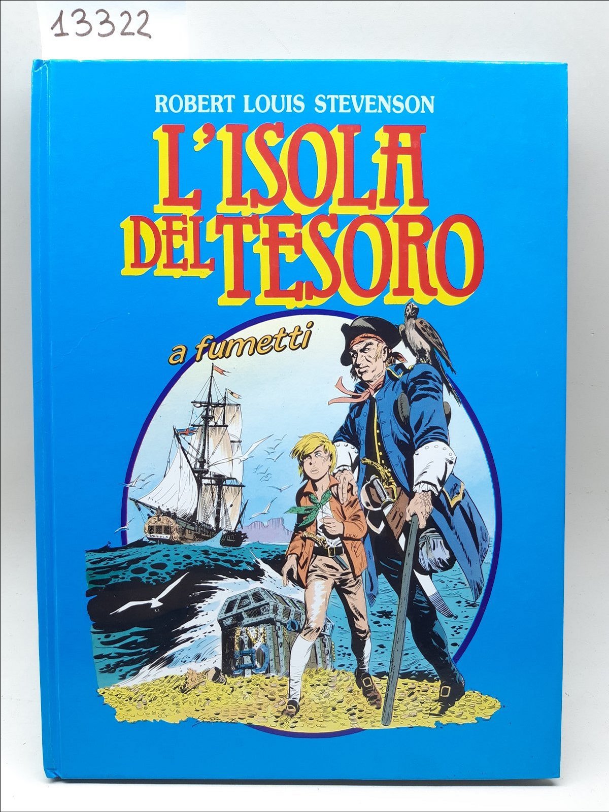 Robert Louis Stevenson L'isola del tesoro a fumetti Societ‡ San …