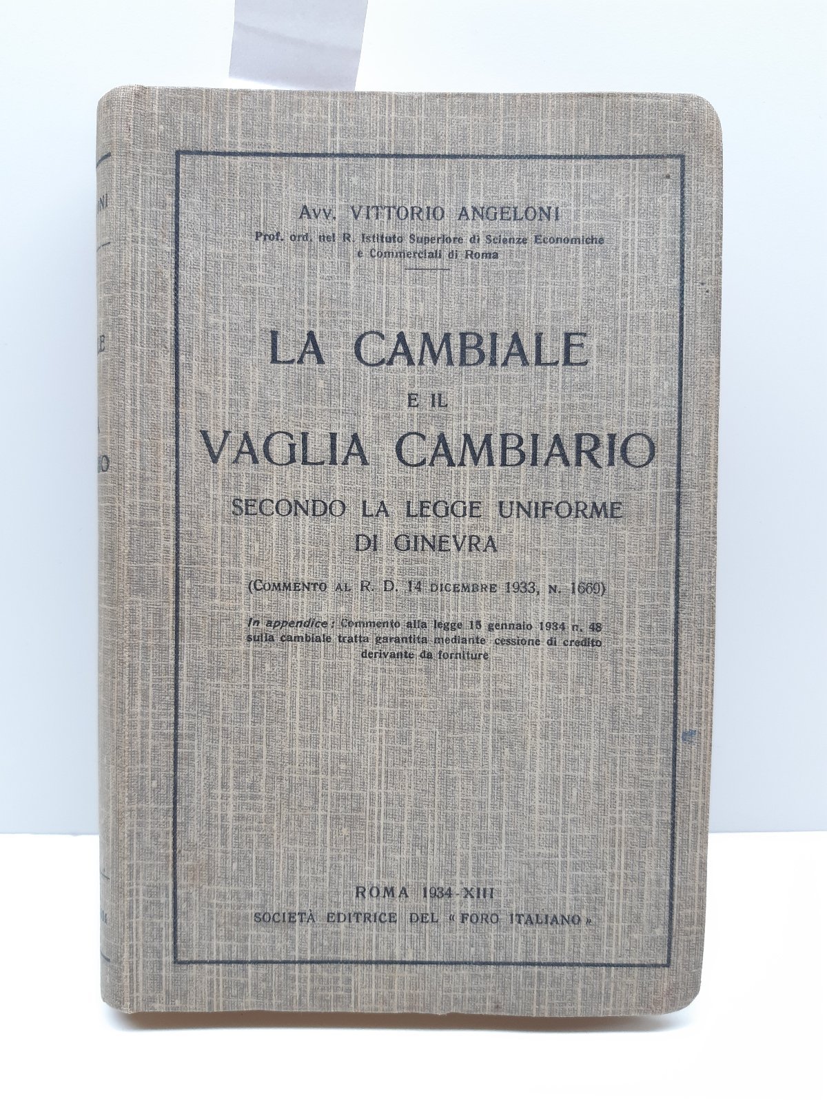 Vittorio Angeloni La Cambiale E Il Vaglia Cambiario Roma 1934