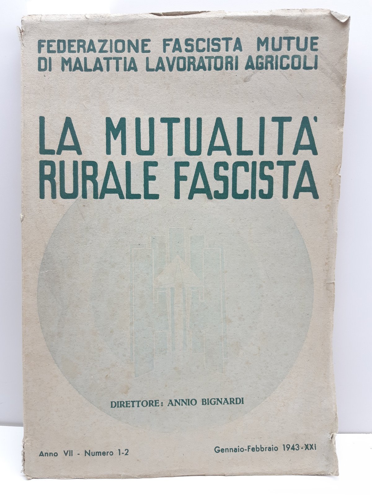 Rivista La mutualit‡ rurale fascista n. 12 1943
