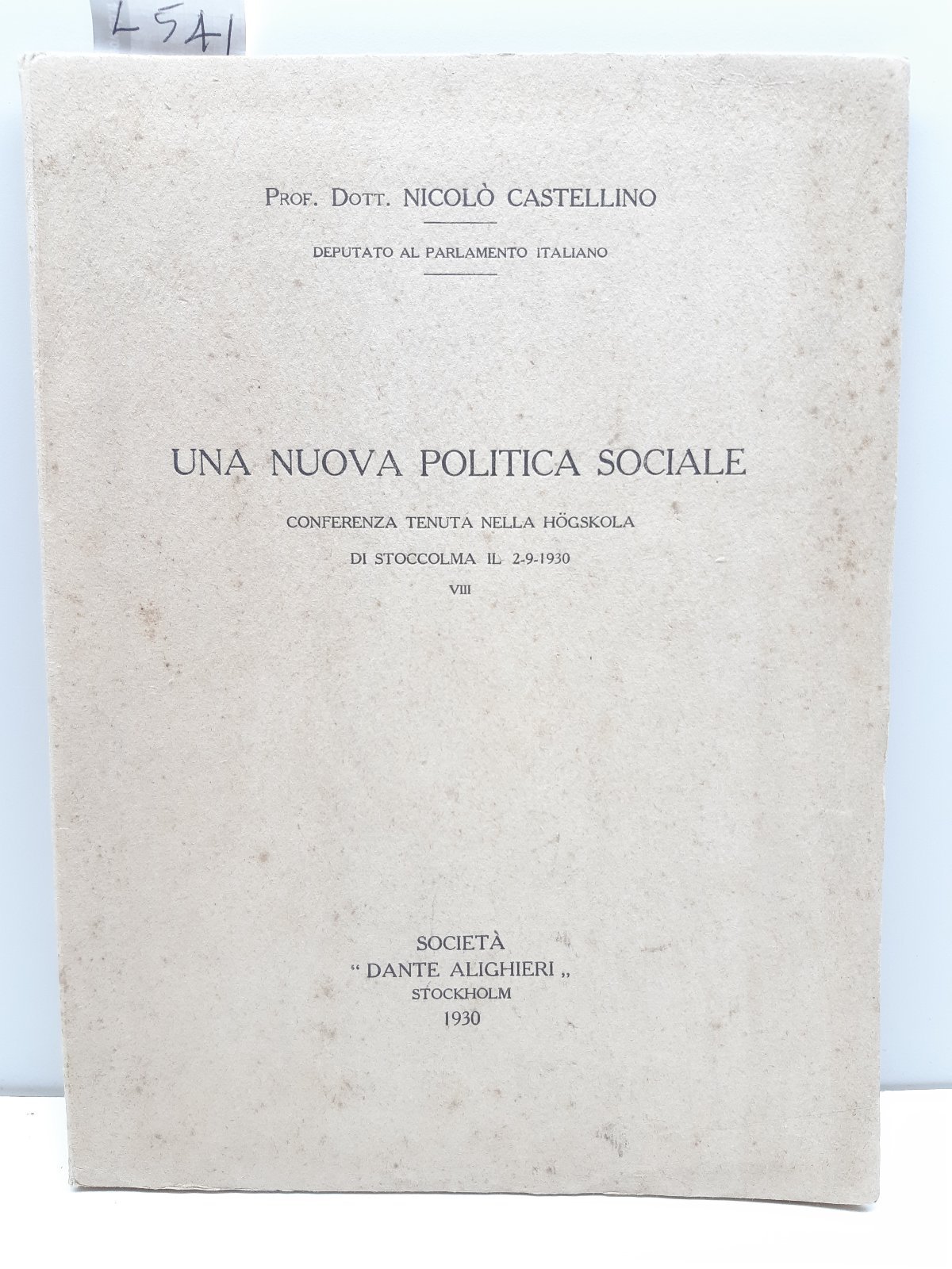 NicolÚ Castellino Una nuova politica sociale conferenza tenuta nella Hogskola …