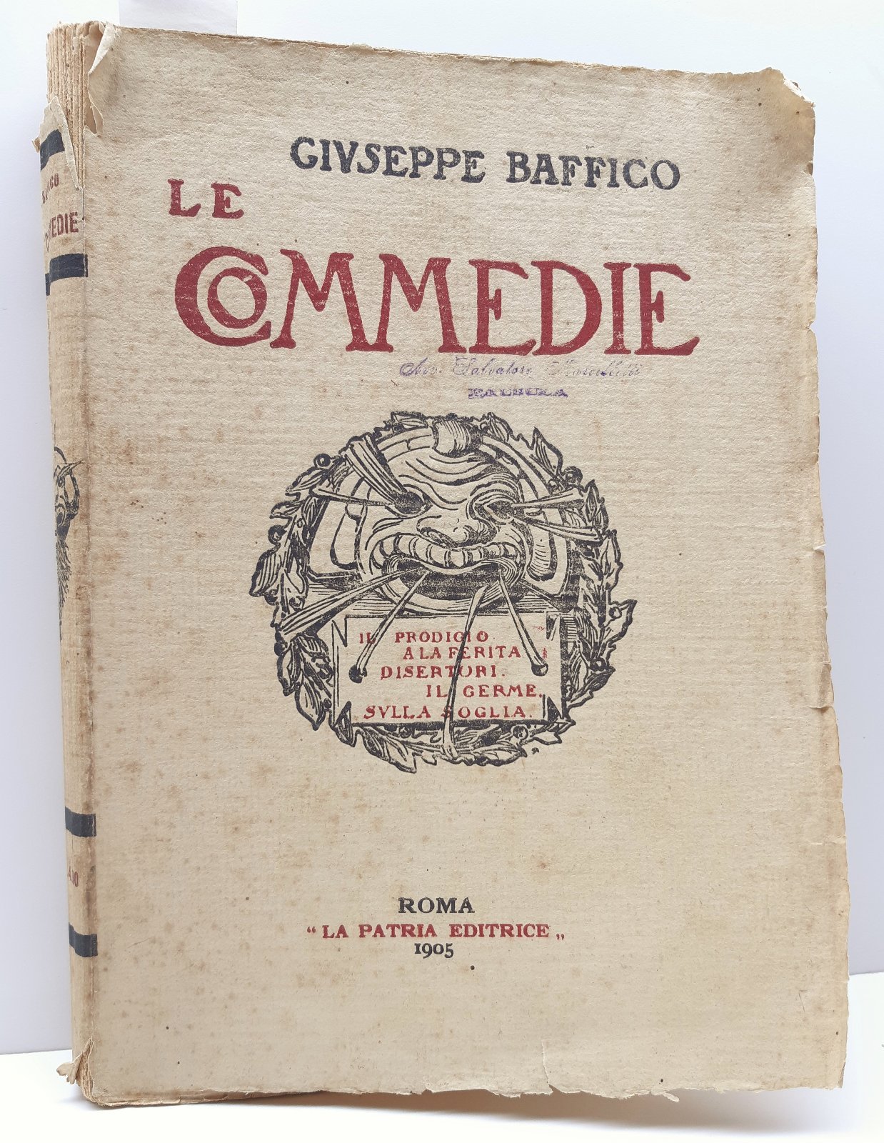 Giuseppe Baffico Le Commedie 1905 Cinque Drammi La Patria Editrice