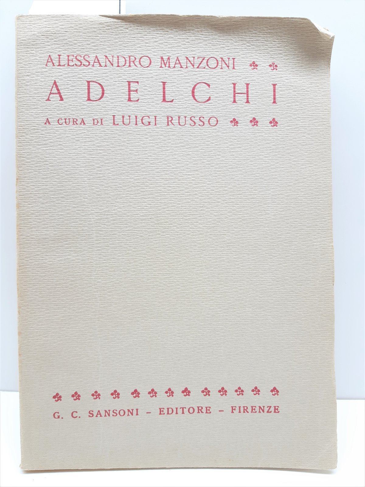 Alessandro Manzoni Adelchi a cura di Luigi Russo Sansoni 1959