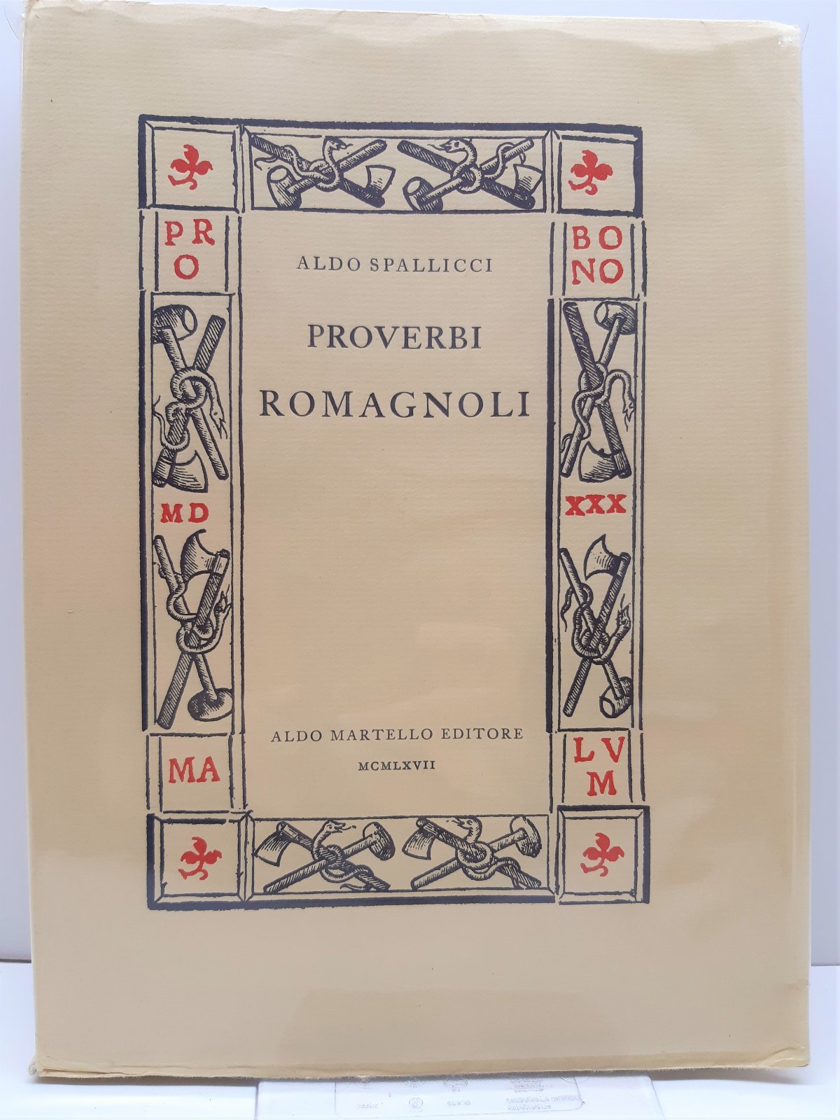 Aldo Spallicci Proverbi Romagnoli Aldo Martello Editore 1967-L606