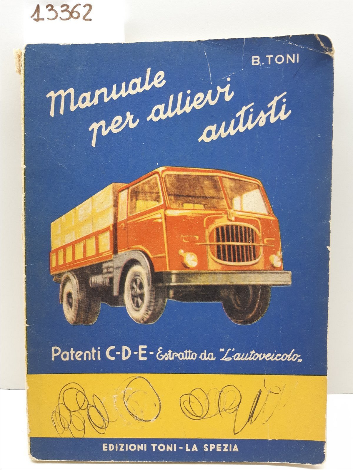 Manuale per allievi autisti patenti C D E estratto dall'autoveicolo …