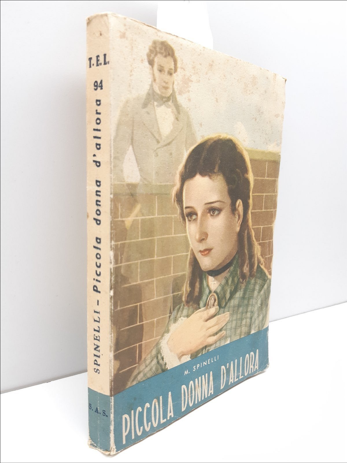 M Spinelli Piccola Donna d'allora romanzo Societ‡ Apostolato 1940 c.a.