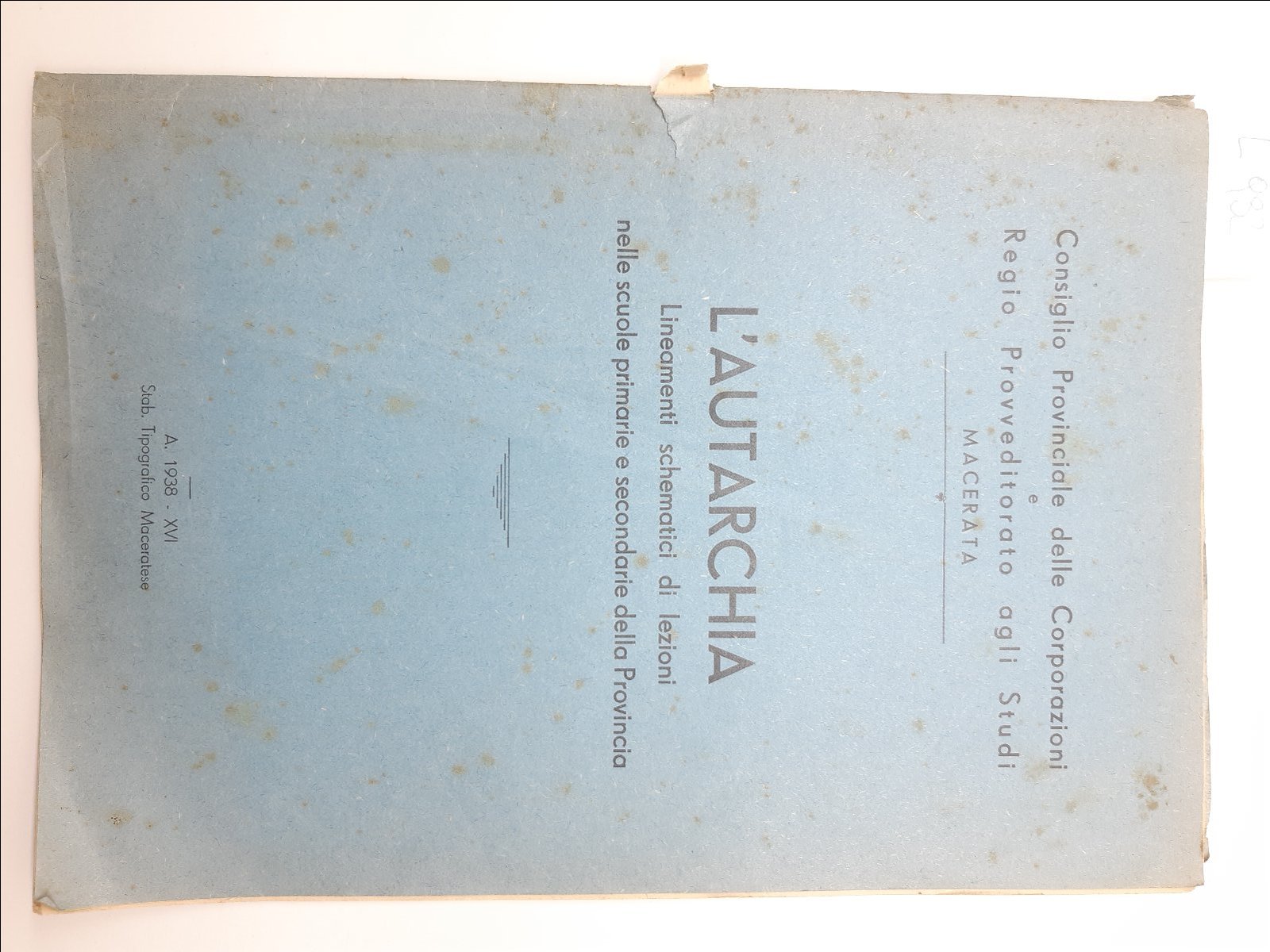 Consiglio Prov. Delle Corporazioni Regio Provv. Studi Macerata L'autarchia 1938