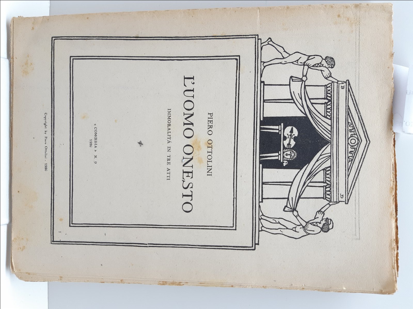 Piero Ottolini L'uomo onesto immortalit‡ in tre atti Comoedia 1926