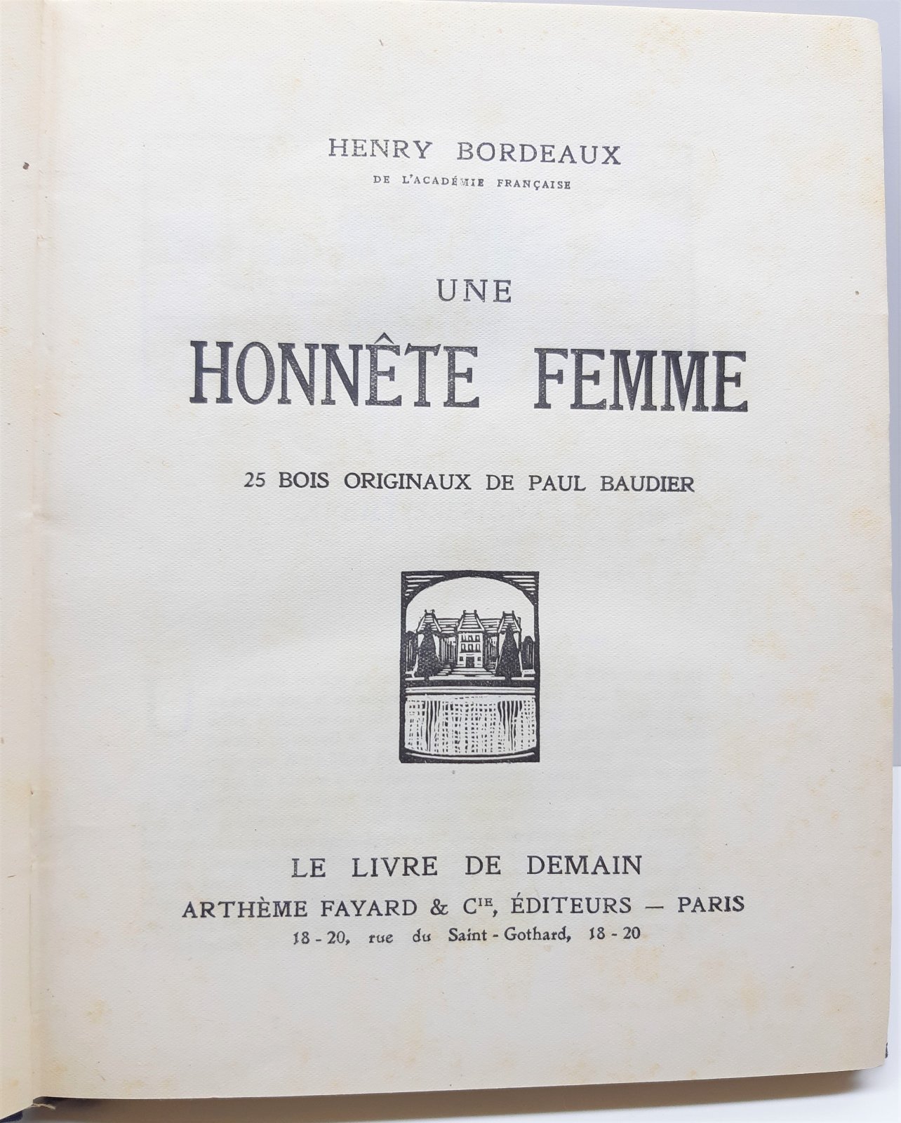 Henry Bordeaux Une honnette femme Fayard 1926 25 Bois Originaux …