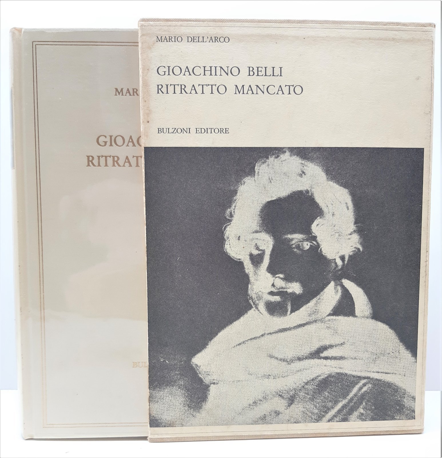 Mario dell'Arco Gioacchino Belli ritratto mancato Bulzoni 1970 n. 299/999