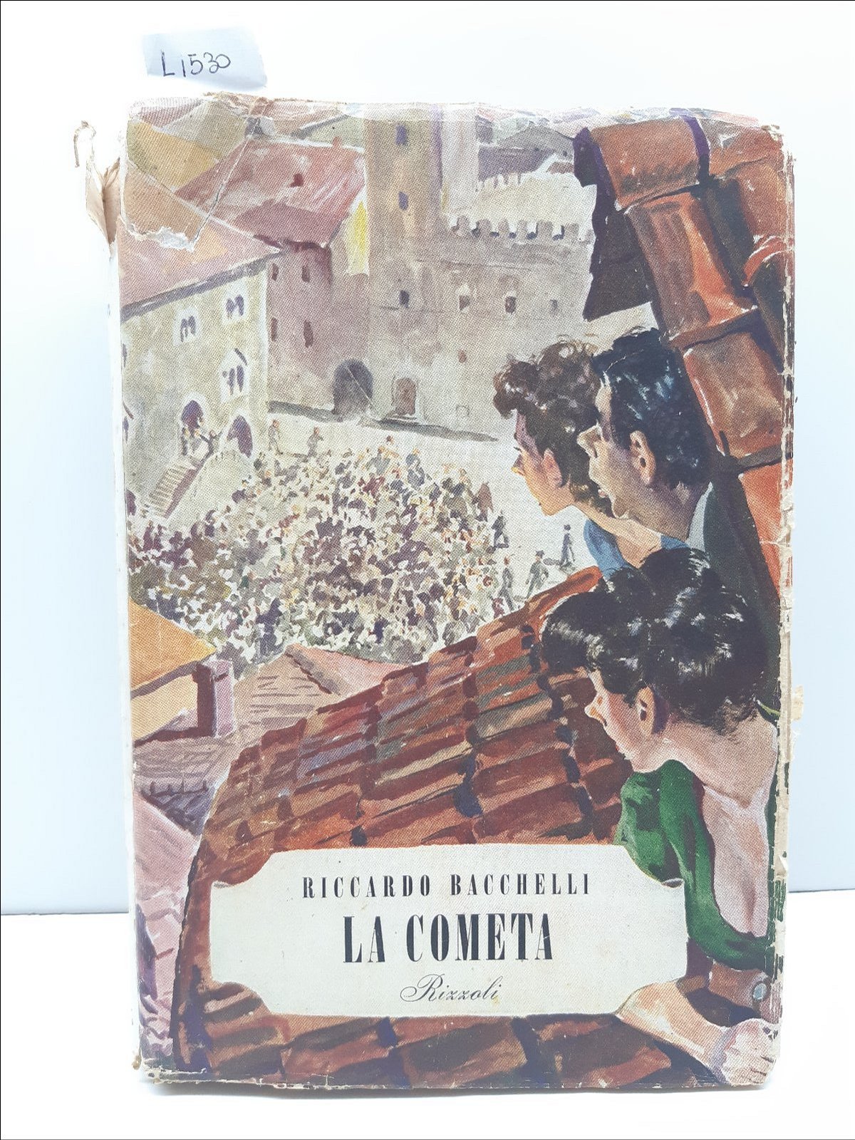 Riccardo Bacchelli La Cometa-Rizzoli 1∞ Edizione 1951
