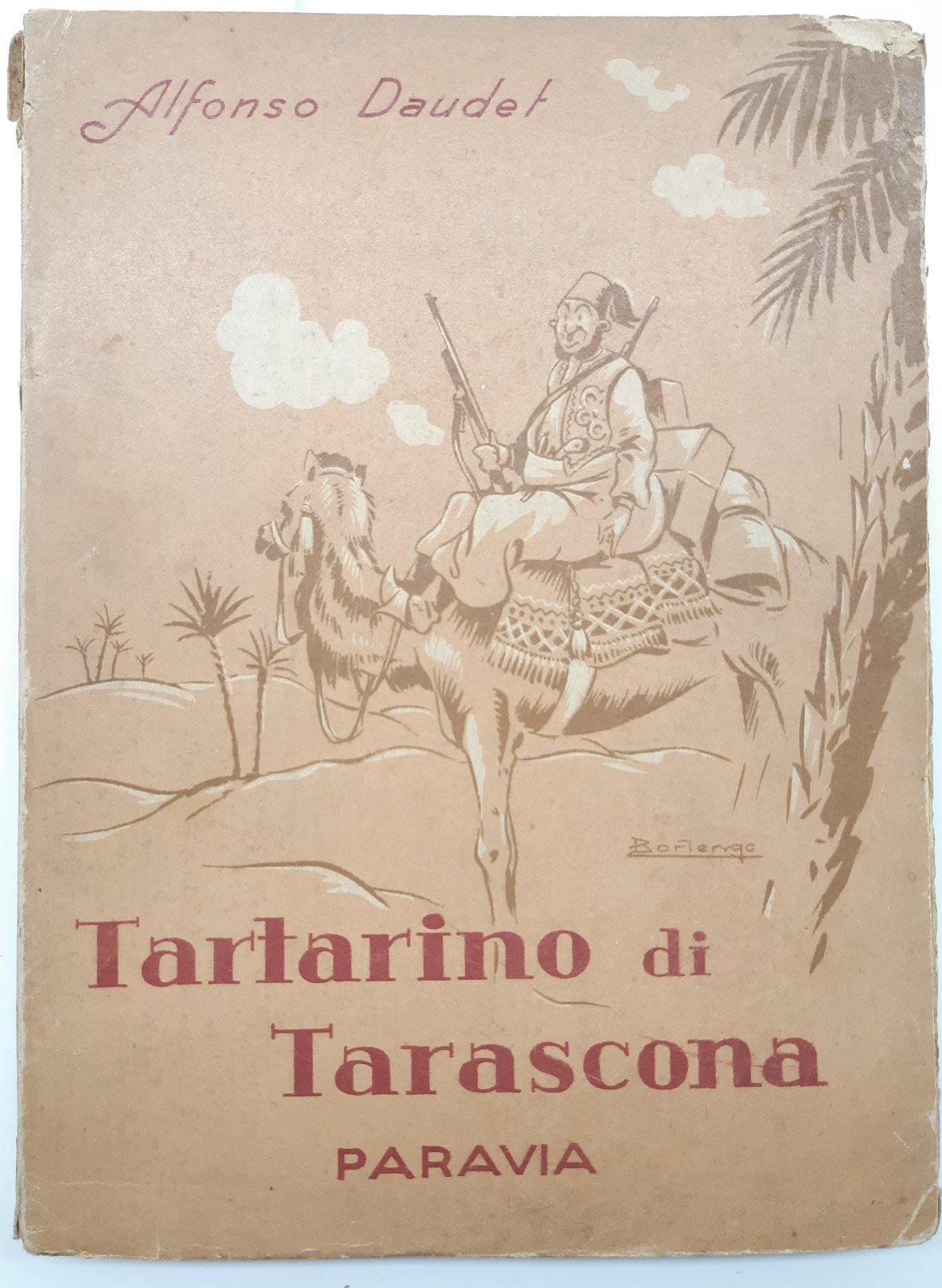Alfonso Daudet Tarantino di Tarascona Paravia 2∞ edizione 1945