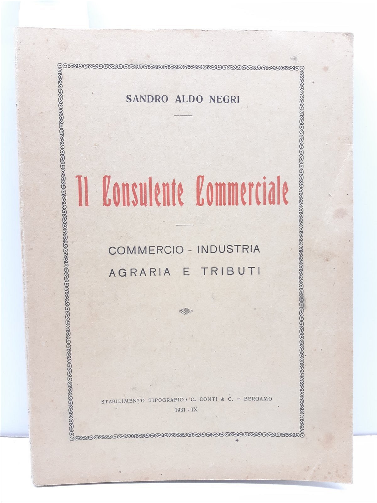 Sandro Aldo Negri Il consulente commerciale Commercio Industria Agraria e …
