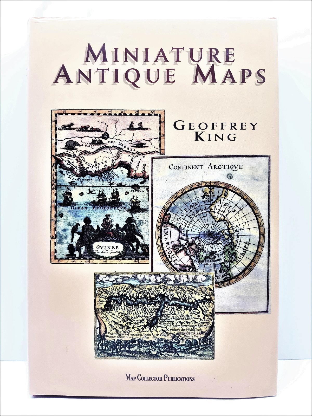 Geoffrey King Miniature antique Maps - Map collector publications 1996