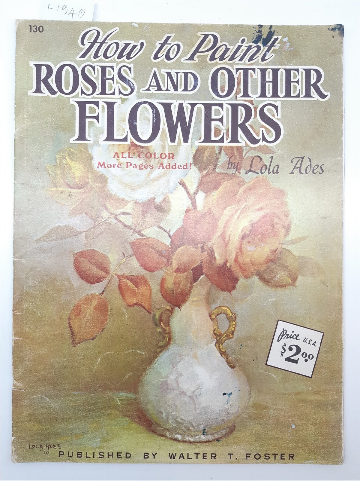 Disegno-Illustrato-How To Paint-Roses And Other Flowers-Lola Ades-Anno '80