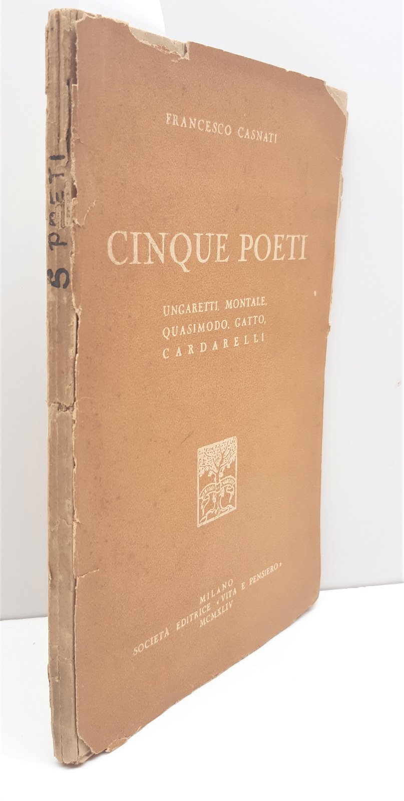 F. Casnati 5 poeti Ungaretti Montale Quasimodo Gatto Cardarelli Societ‡ …