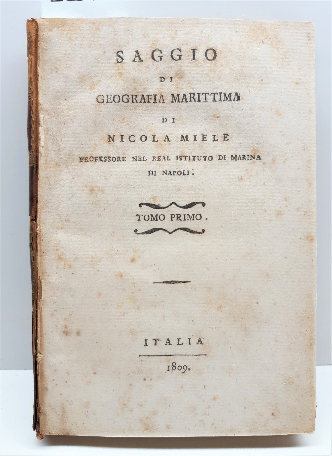 Saggio Di Geografia Marittima di Nicola Miele- Tomo Primo 1809