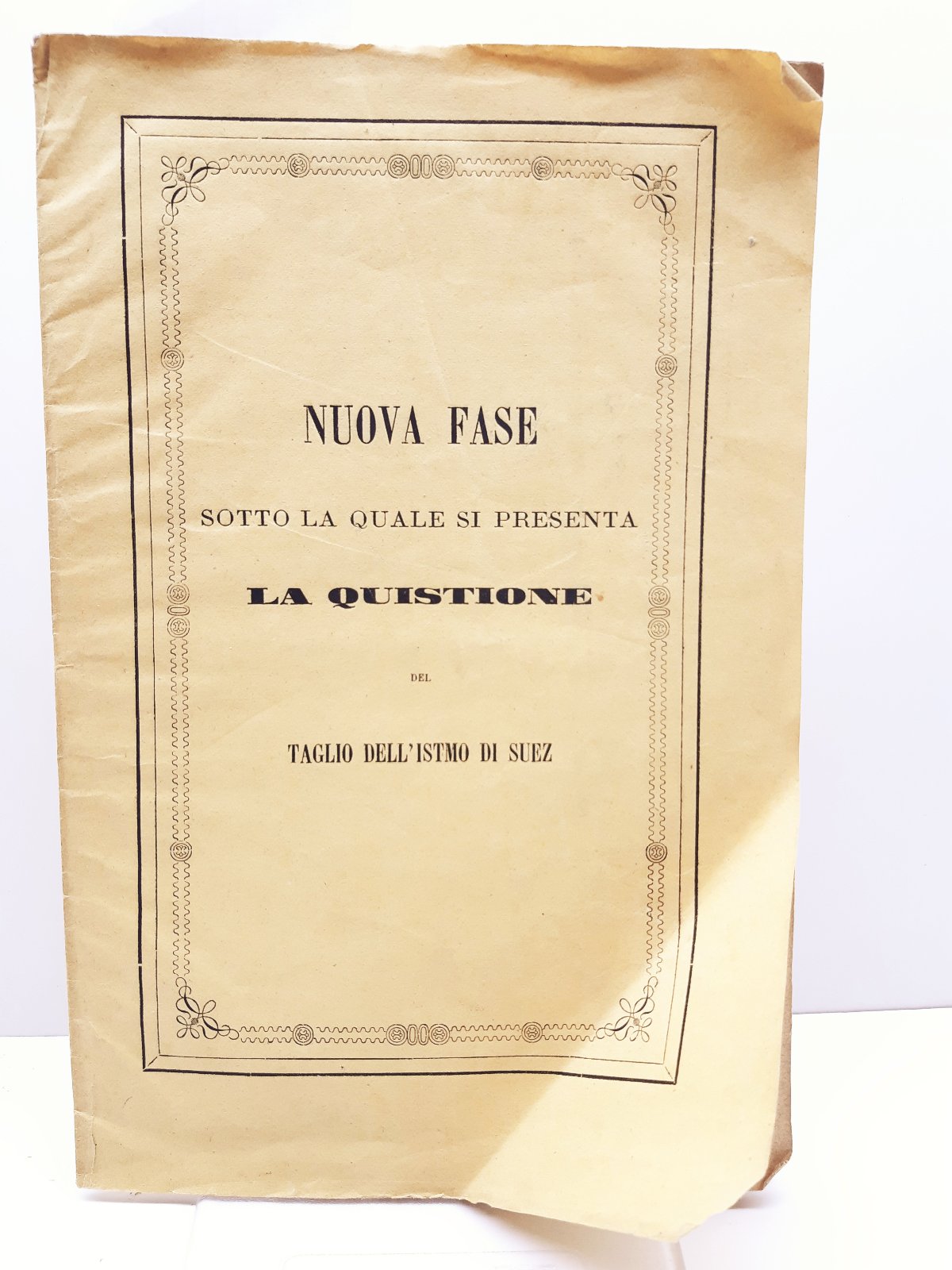 Nuova Fase .La Questione Del Taglio Dell'istmo di Suez 1858