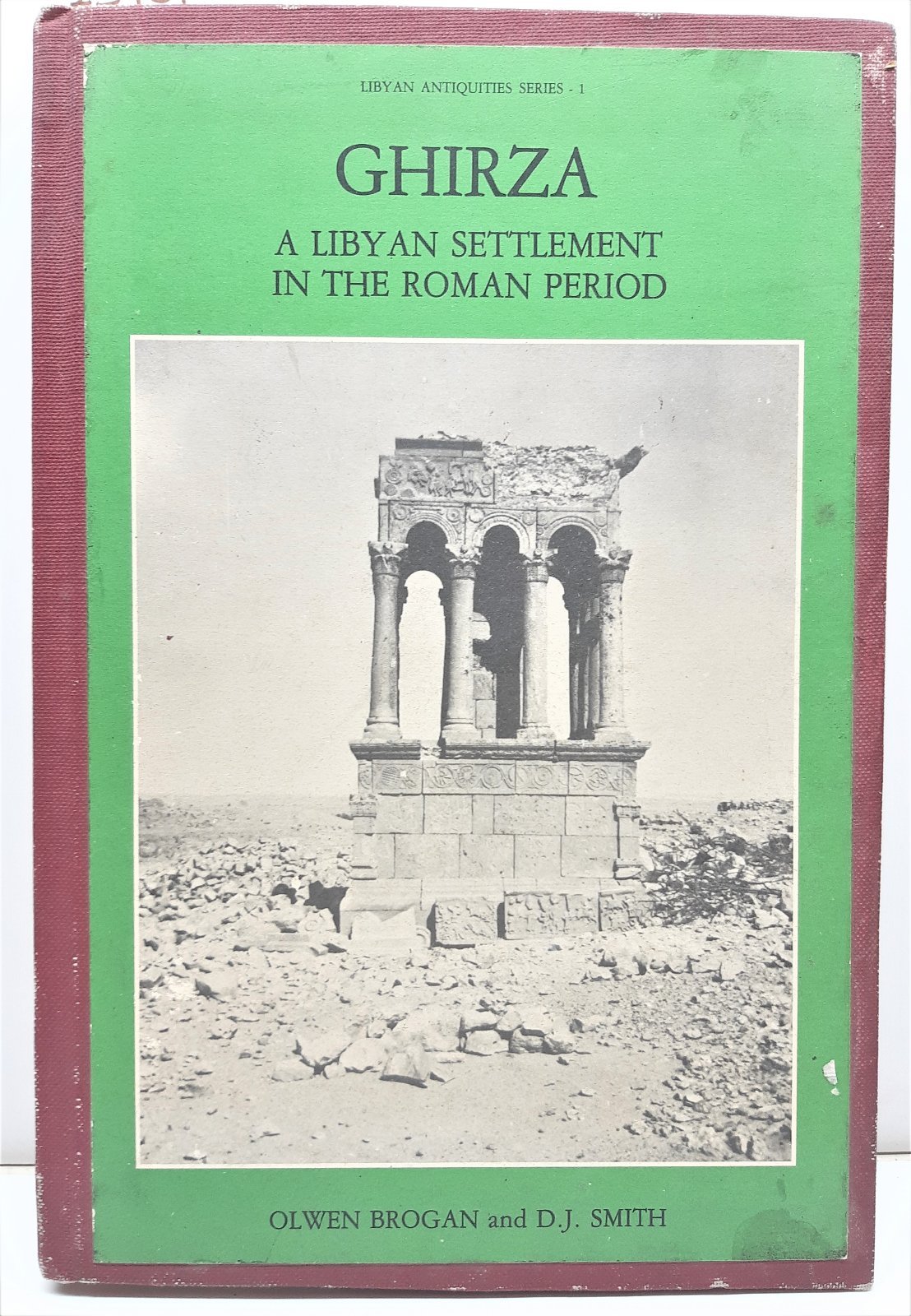 Olwen Brogan Smith Ghirza a Libyan settlement in the Roman …