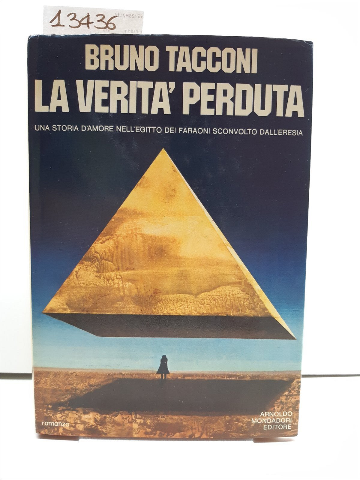 Bruno Tacconi la verit‡ perduta Mondadori 1∞ edizione 1972