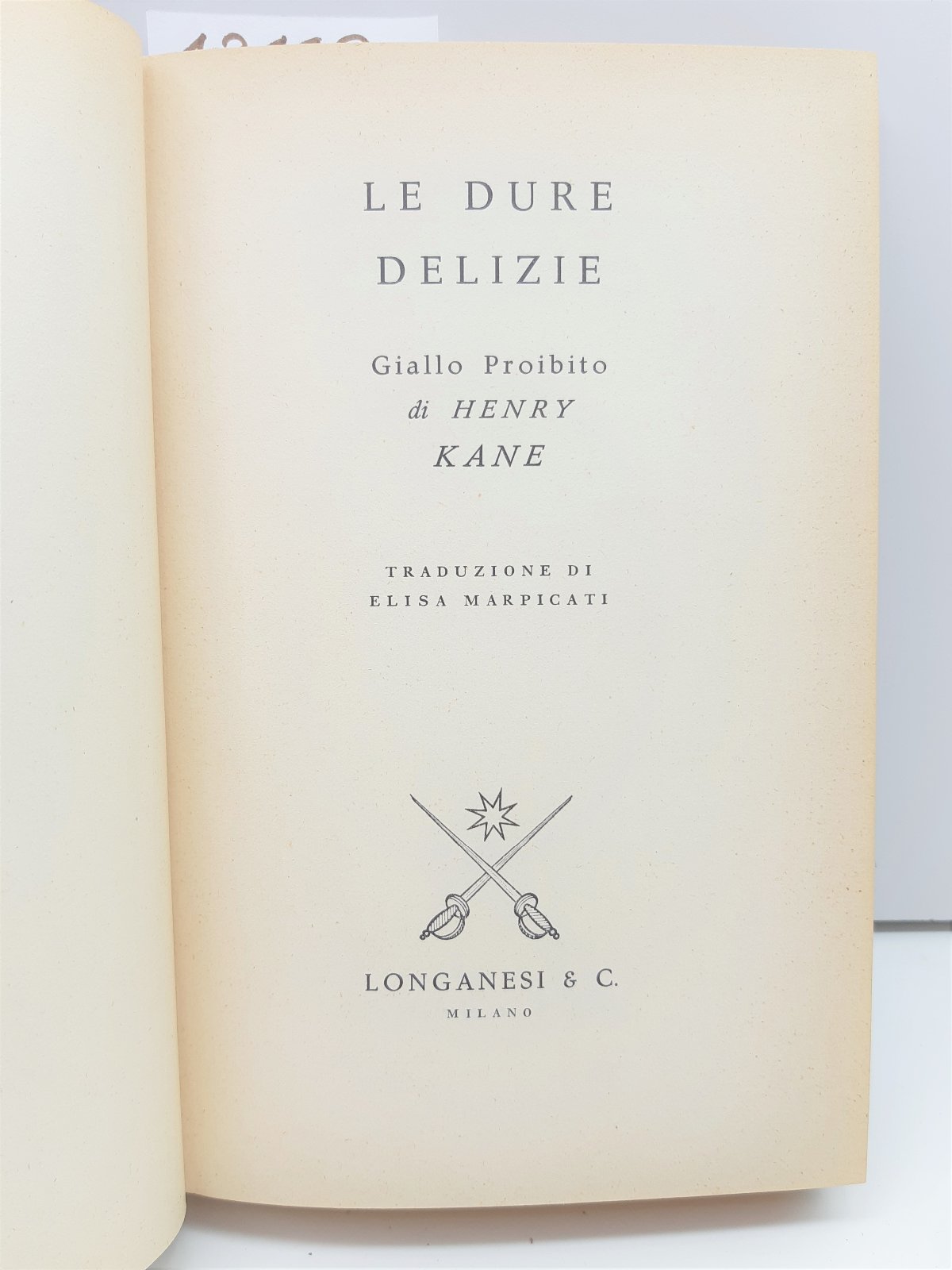 Harry Kane Le dure delizie Longanesi 1961