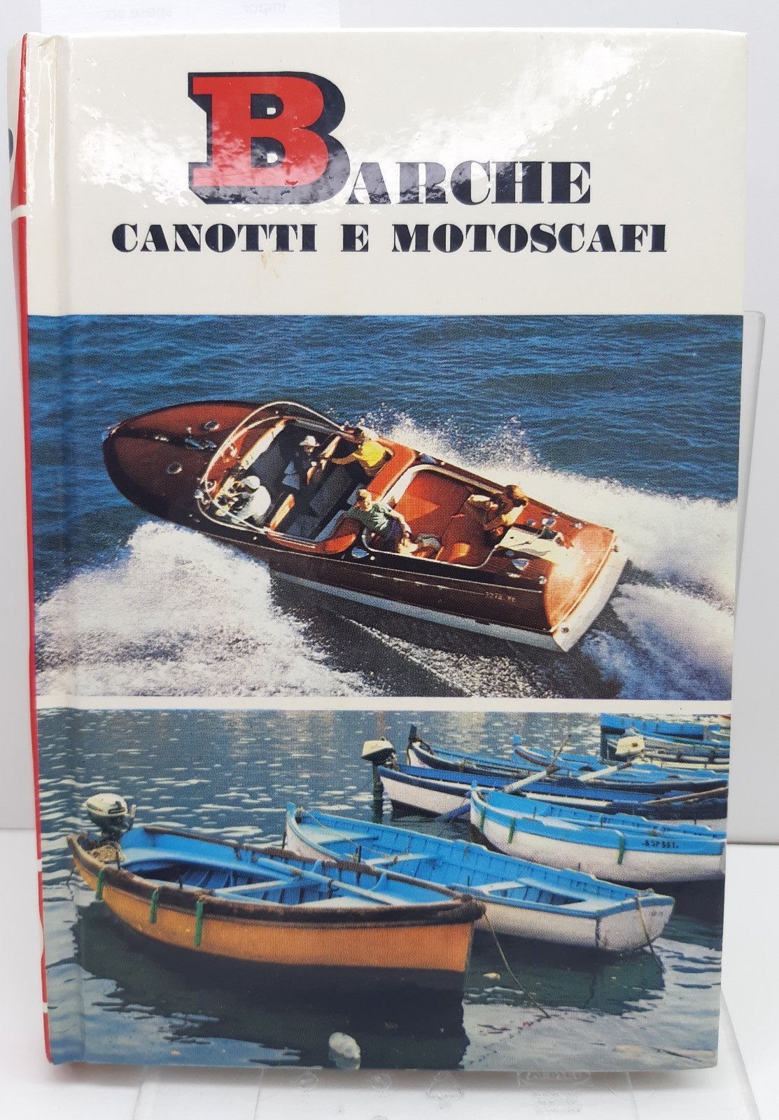 Bruno Bini Barche canotti motoscafi Mondadori 1969 1∞ edizione