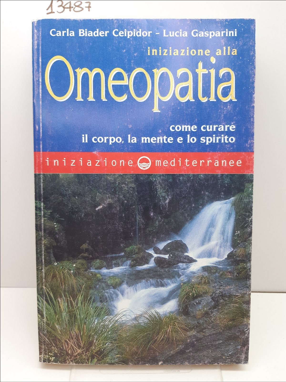 Ceipidor Gasparini Iniziazione alla omeopatia edizioni Mediterranee 2000