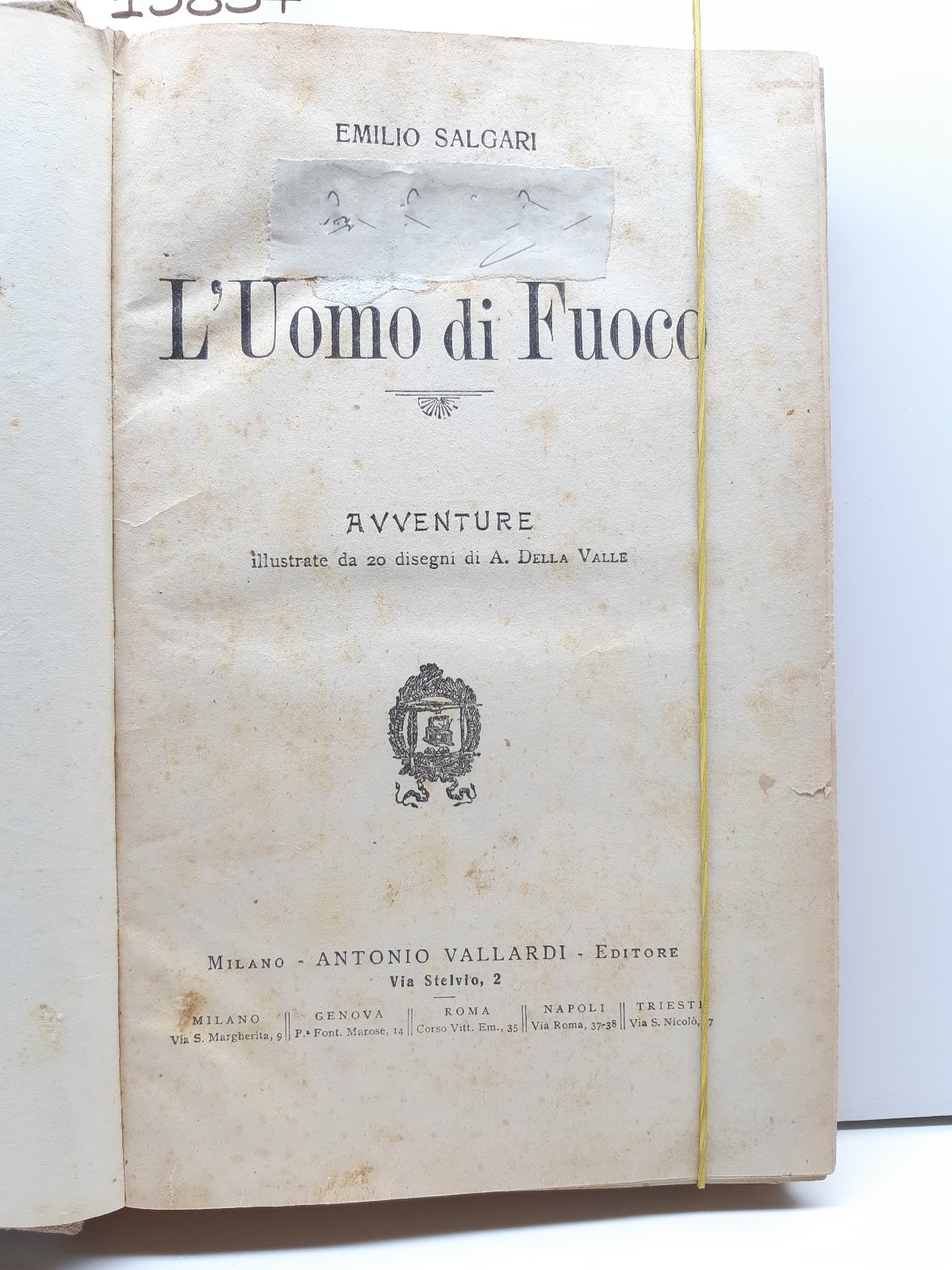 Emilio Salgari L'uomo di fuoco illustrazioni A. della Valle Vallardi …