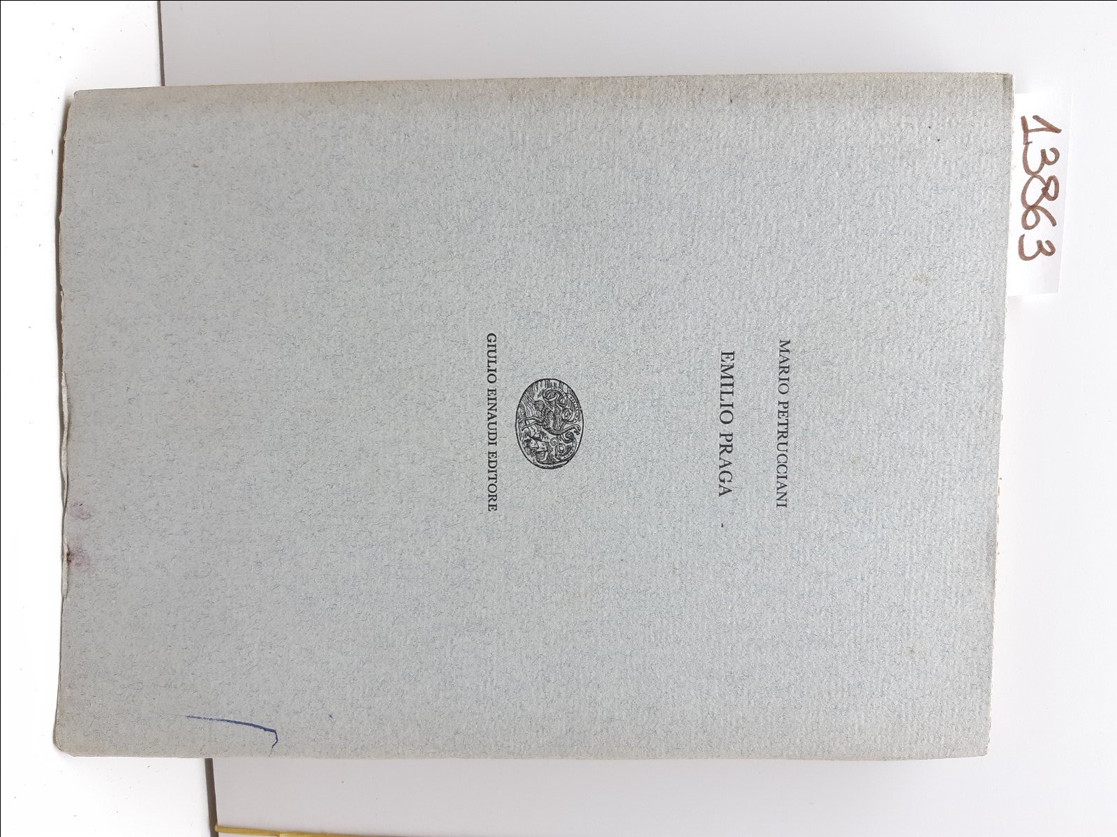 Mario Petrucciani Emilio Praga Einaudi 1962