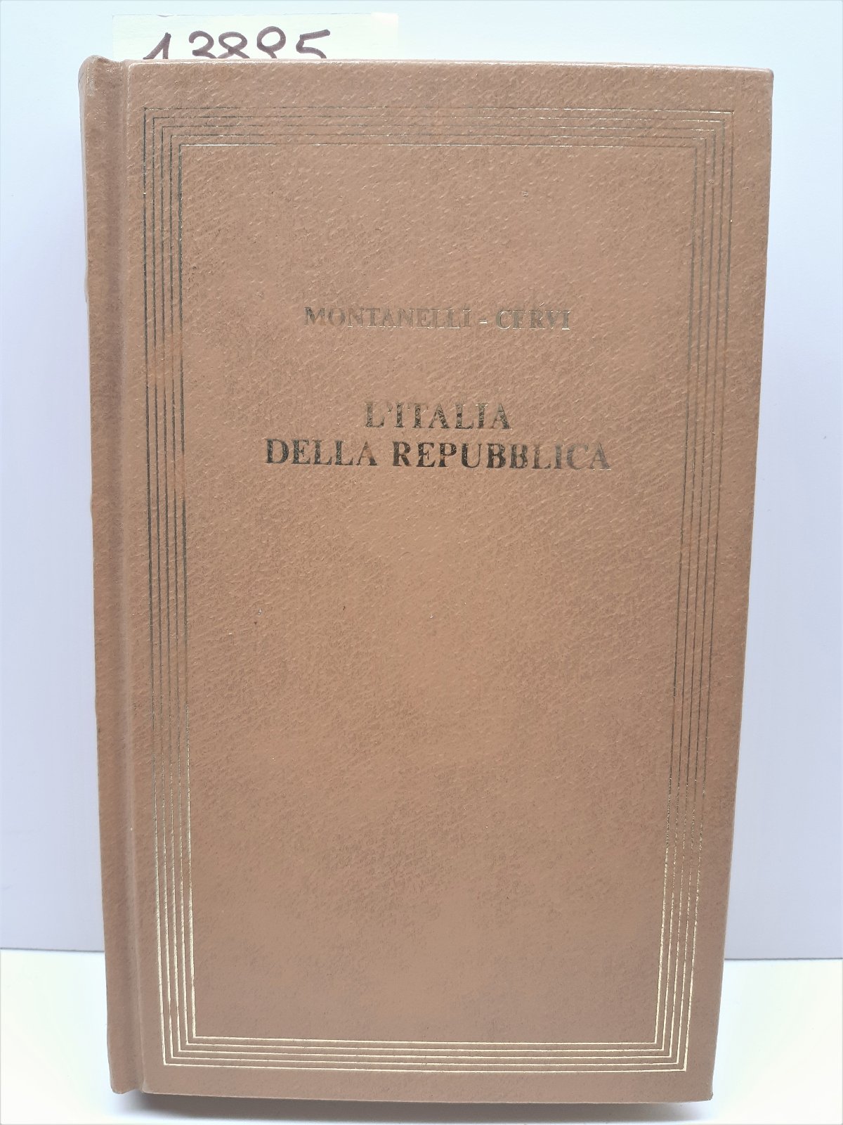 Montanelli Cervi L'Italia della Repubblica 2 Giugno 1946-18 Aprile 1948 …