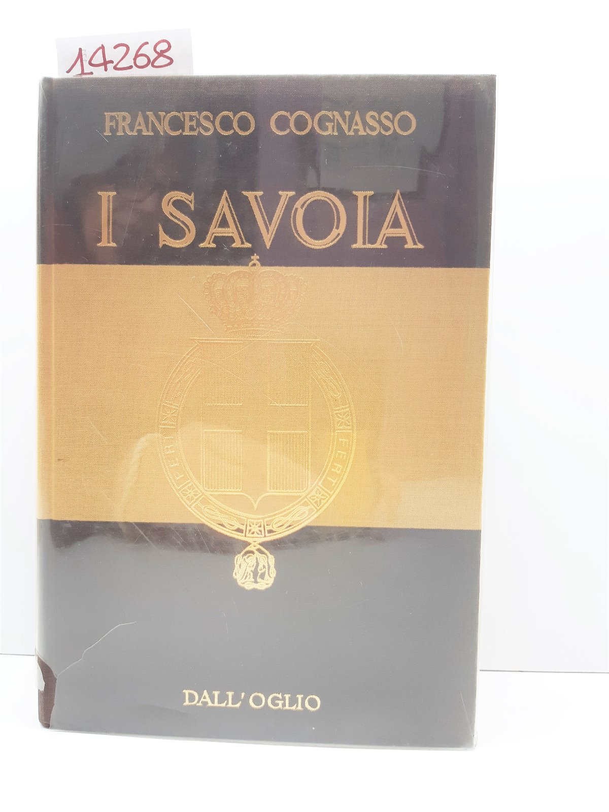 Francesco Cognasso I Savoia Dall'Oglio 1971