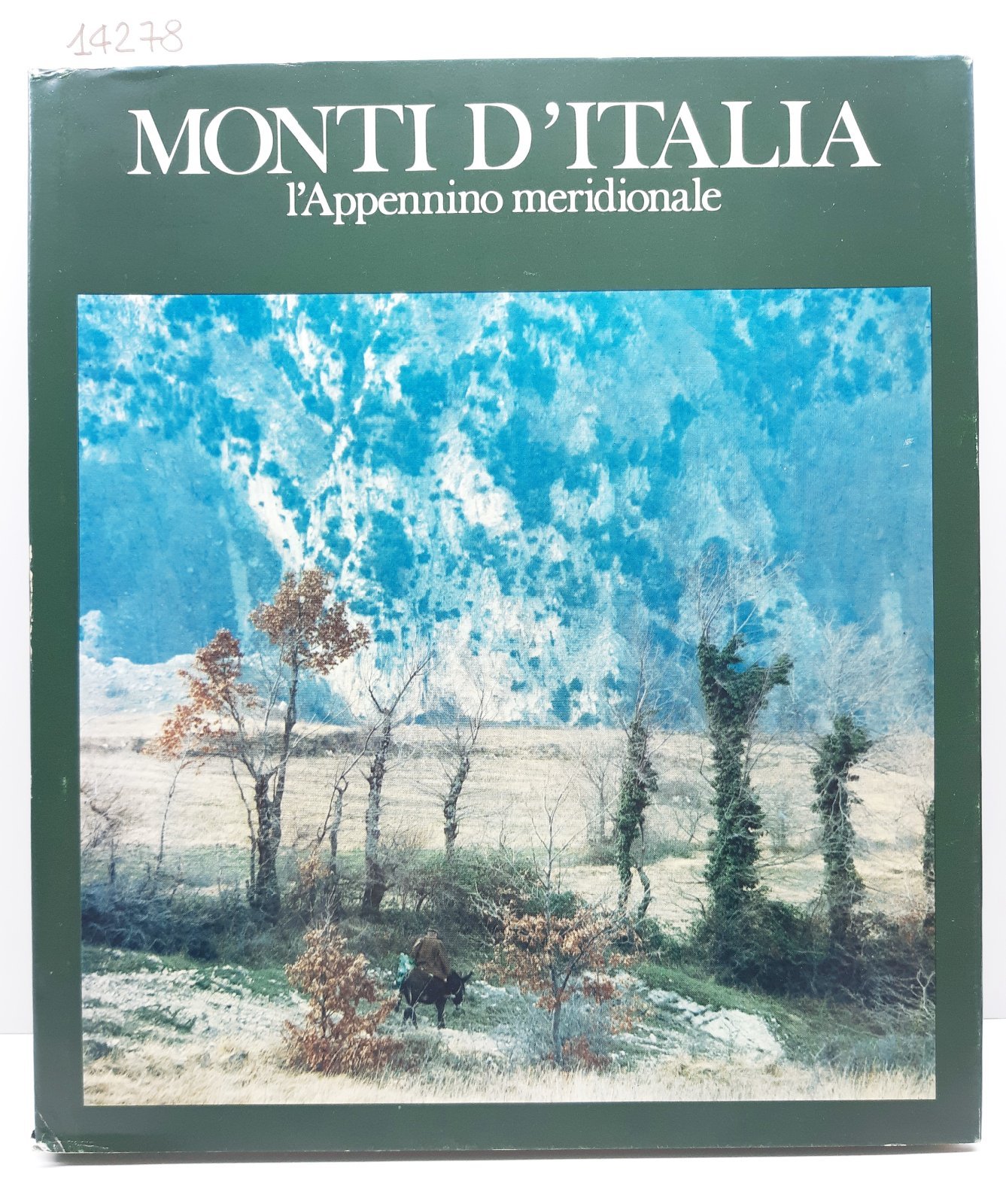 Aa.Vv Monti d'Italia l'Appennino meridionale Eni 1972