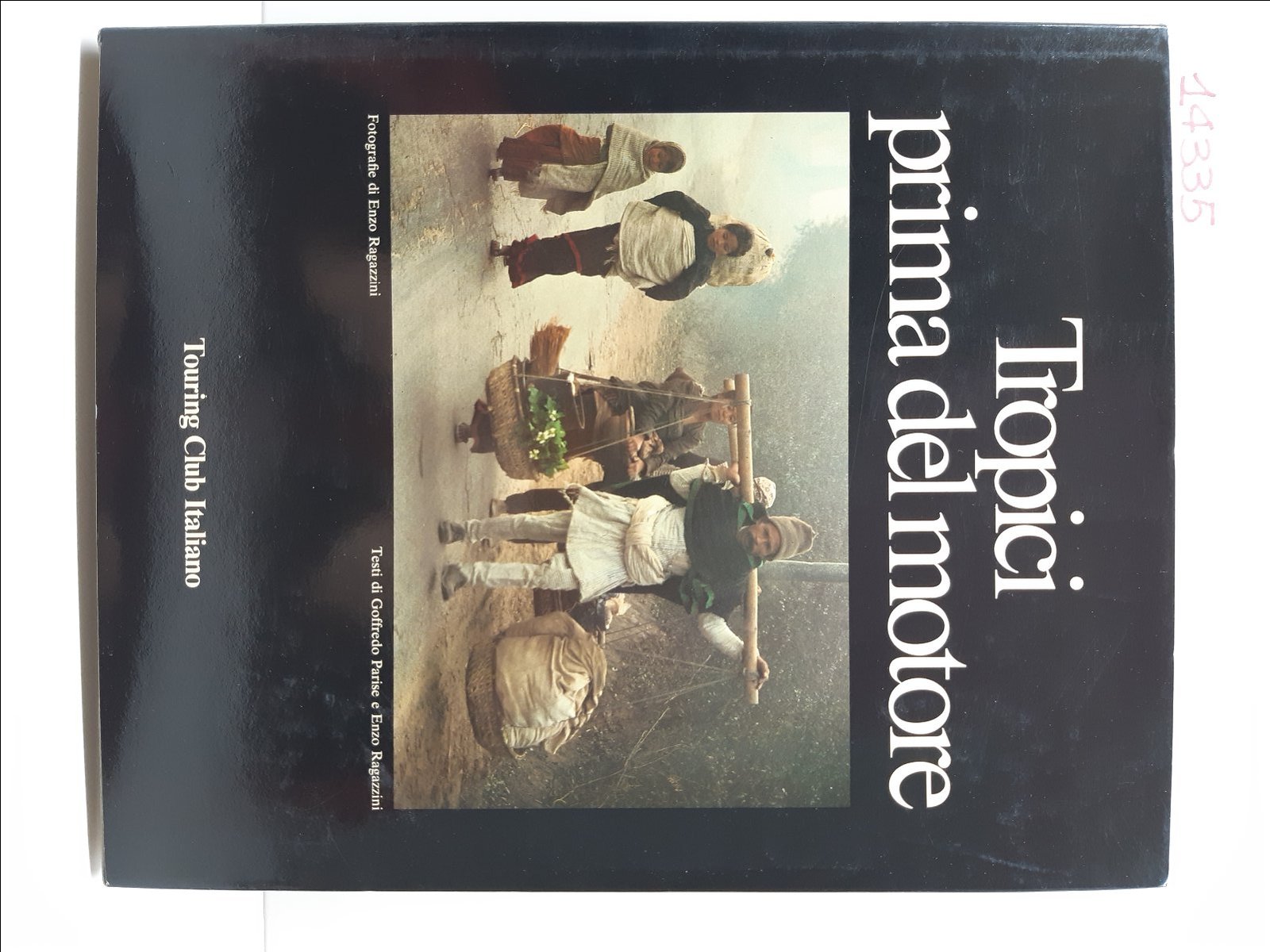 Parise Ragazzini Tropici prima del motore Touring Club Italiano 1∞ …