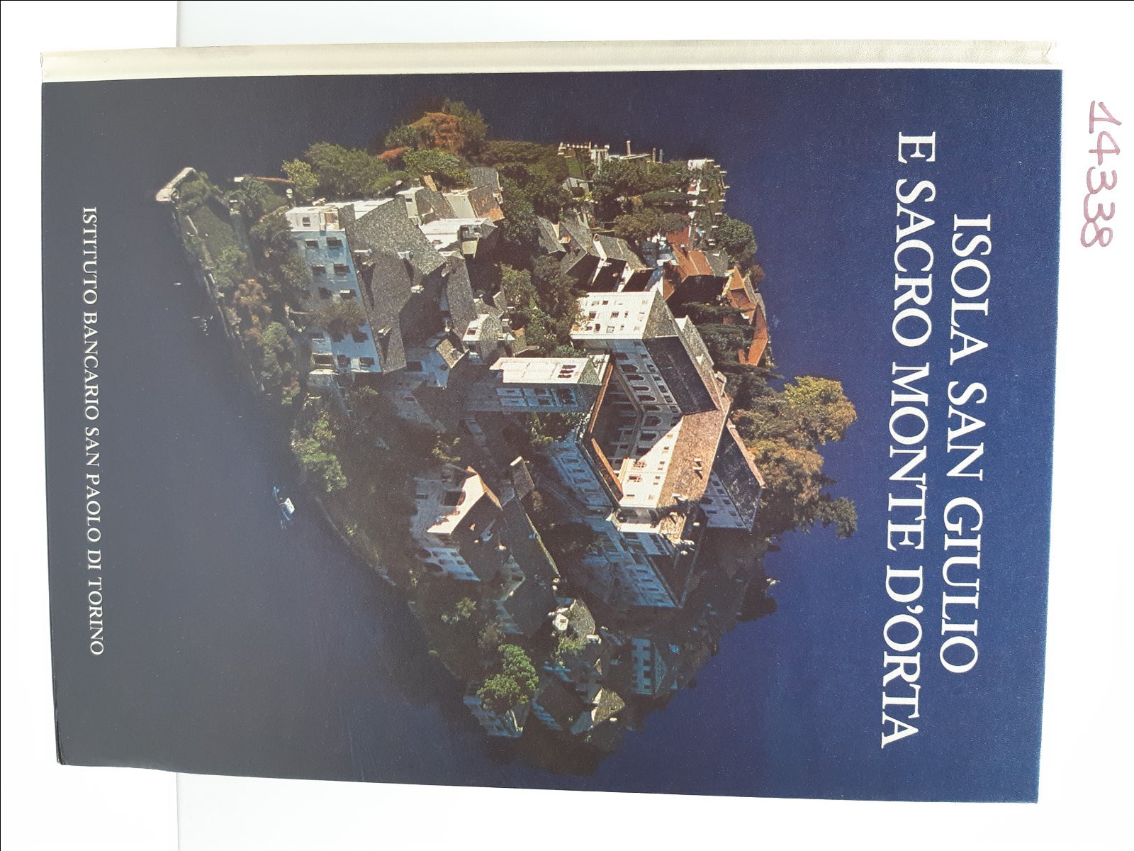 Isola San Giusto e Sacro Monte d'Orta Istituto San Paolo …