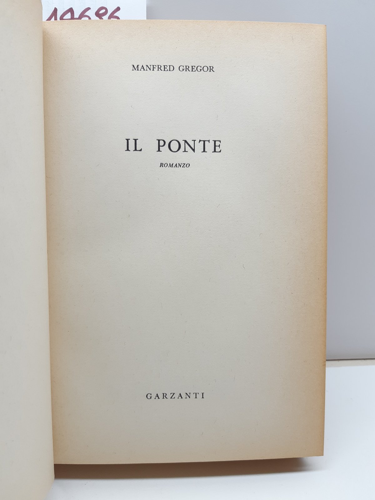 Manfred Gregor Il ponte Garzanti 1960