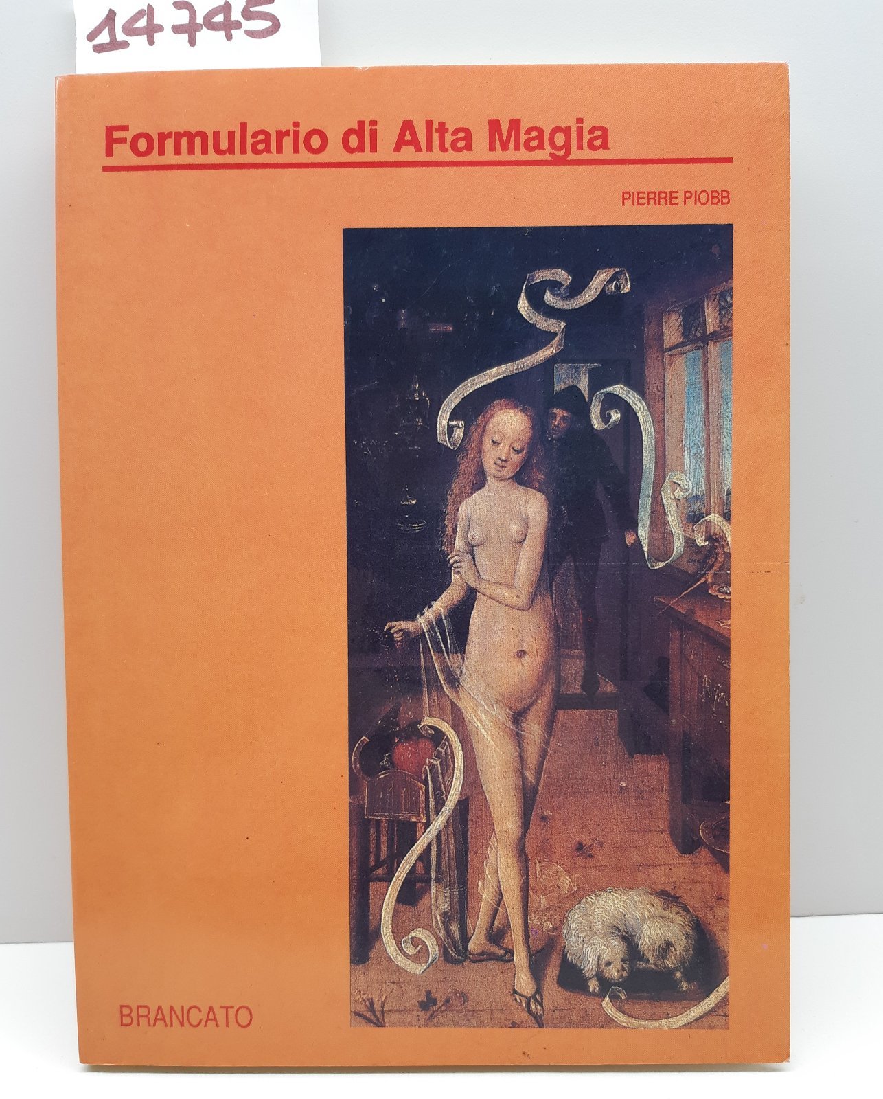 Pierre Piobb Formulario di alta magia Brancato 1991