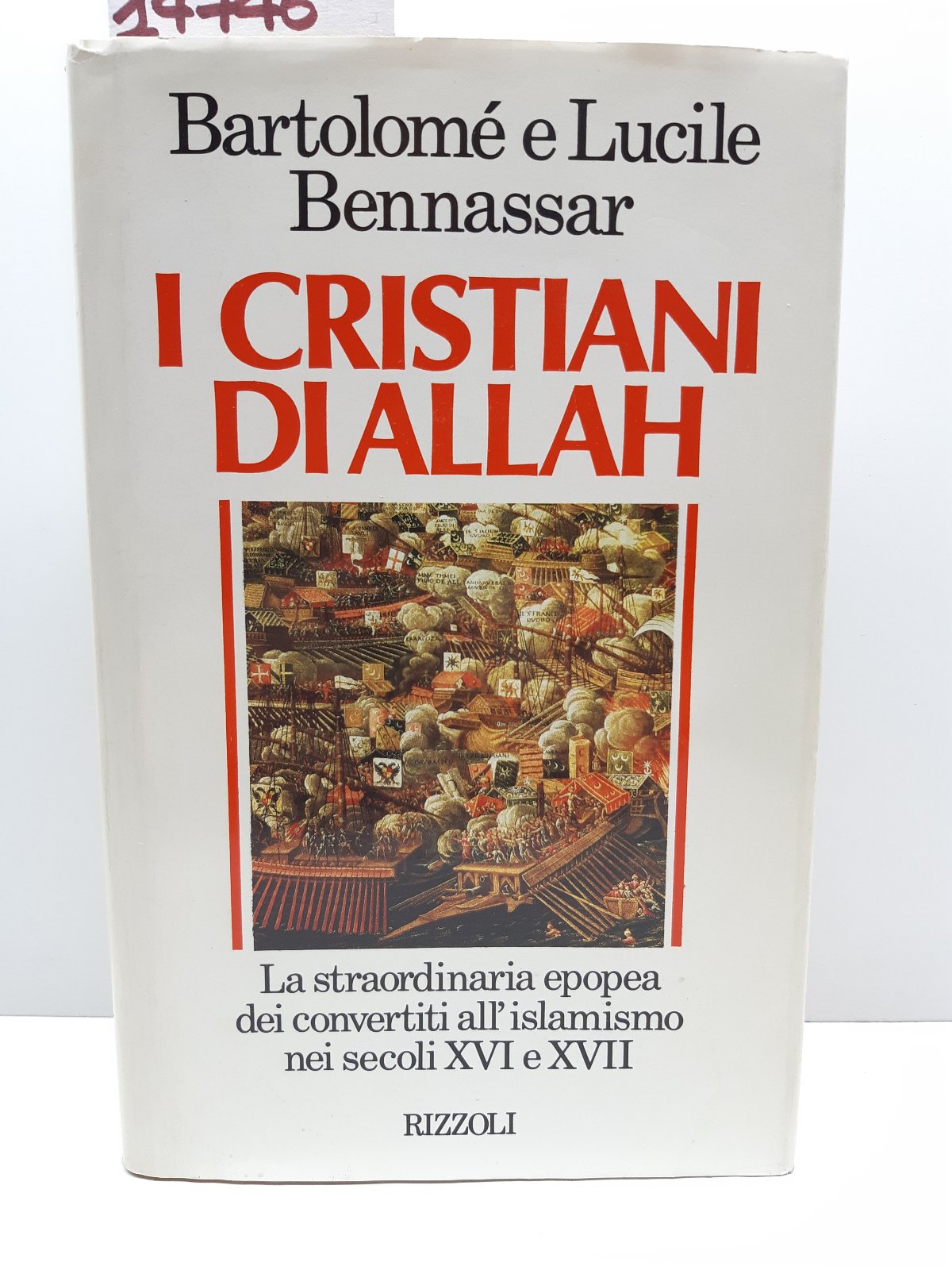 Bennassar I cristiani di Allah Rizzoli 1991