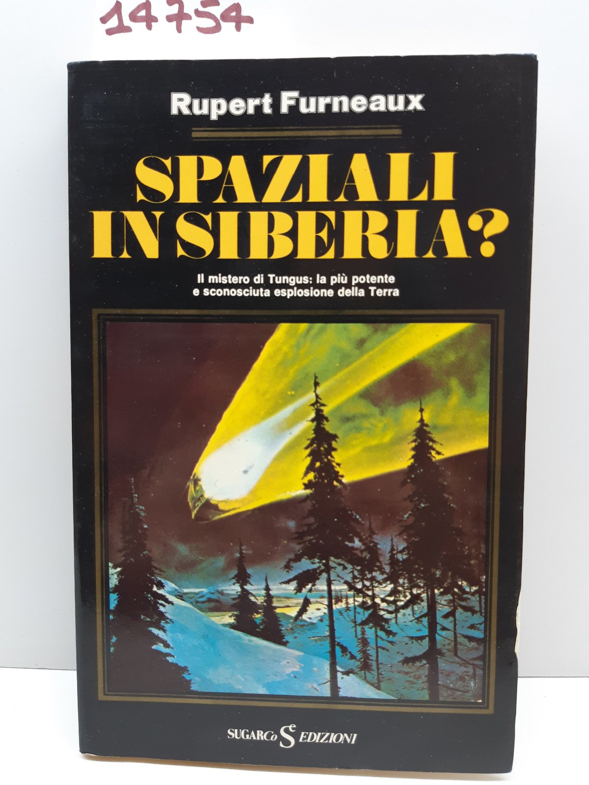 Rupert Furneaux Spaziali in Siberia? SugarCo edizioni 1979