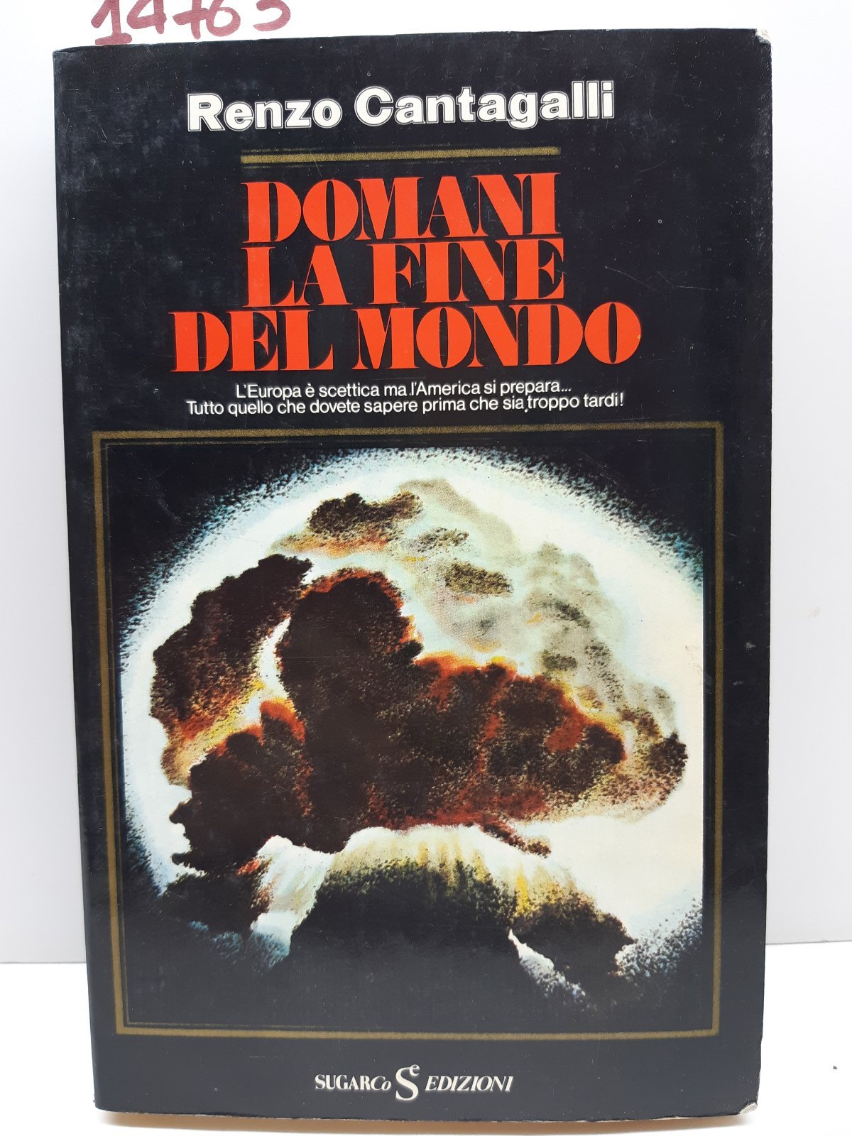 Renzo Cantagalli Domani la fine del mondo SugarCo edizioni 1978