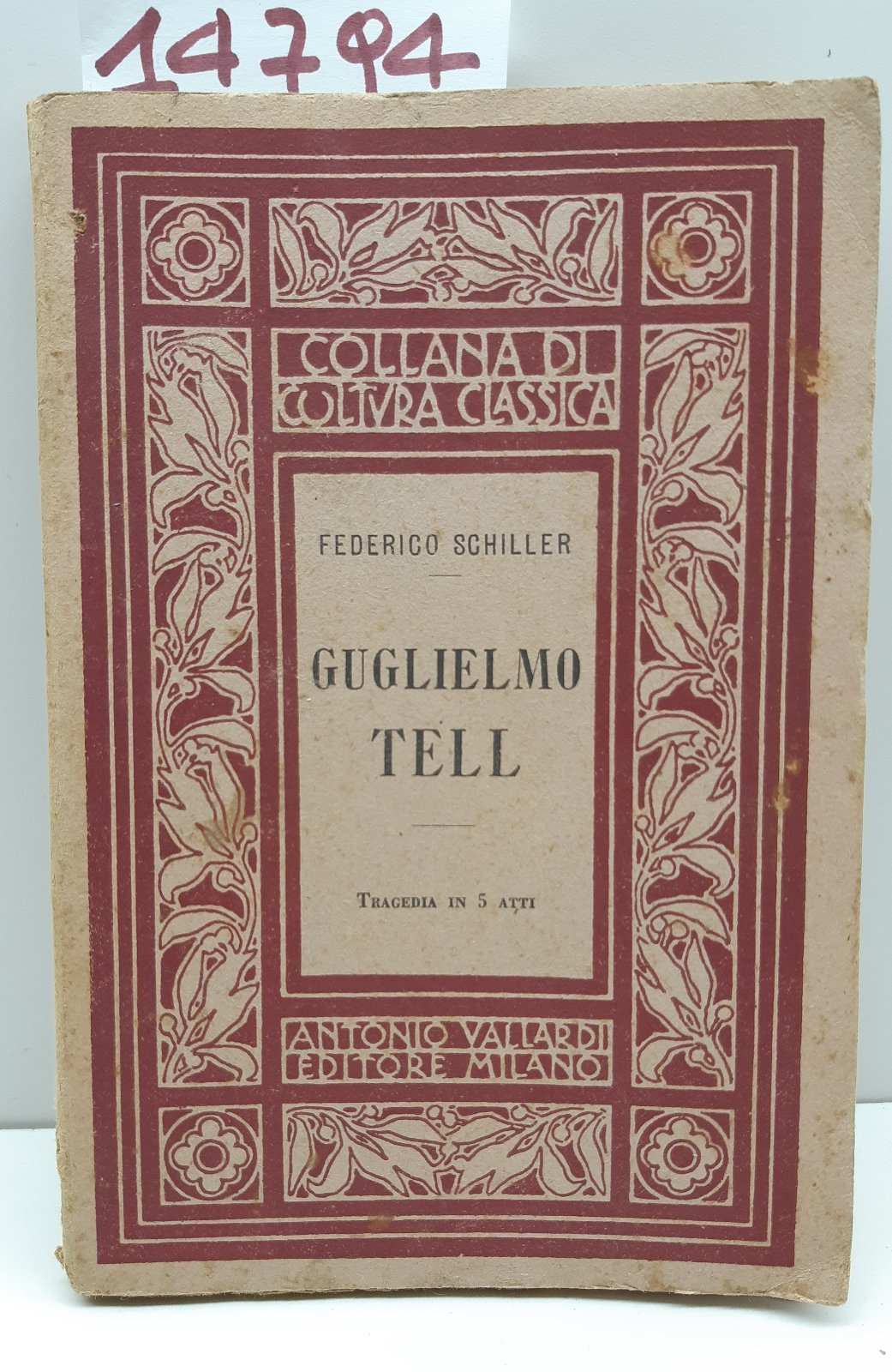 Federico Schiller Guglielmo Tell tragedia in cinque atti Vallardi 1926