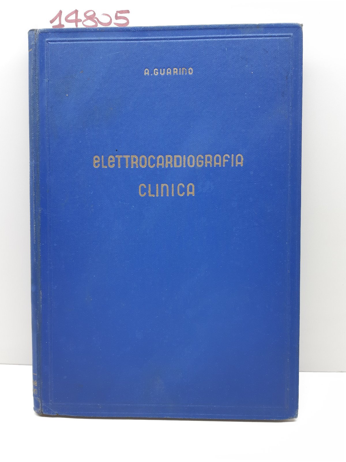 Alberto Guarino Elettrocardiografia clinica 2∞ edizione Favero 1938