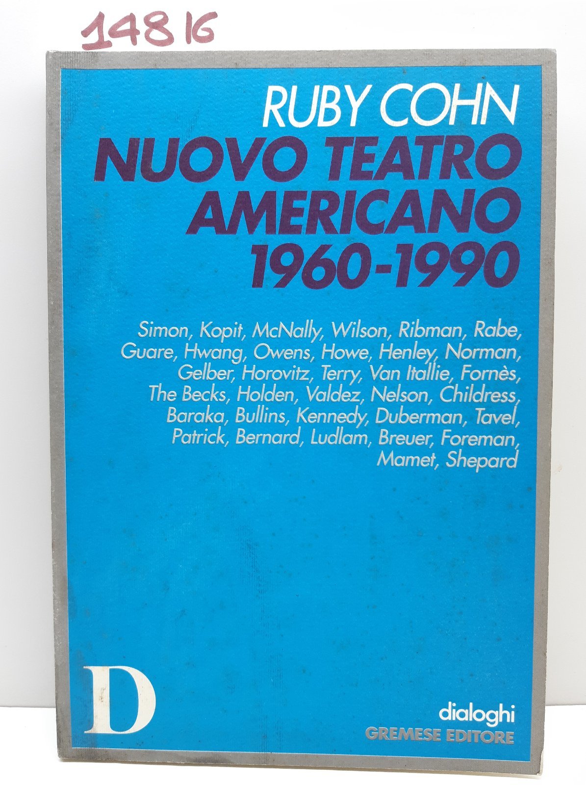 Rubi Cohn Nuovo teatro americano 1960-1990 Gremese 1992