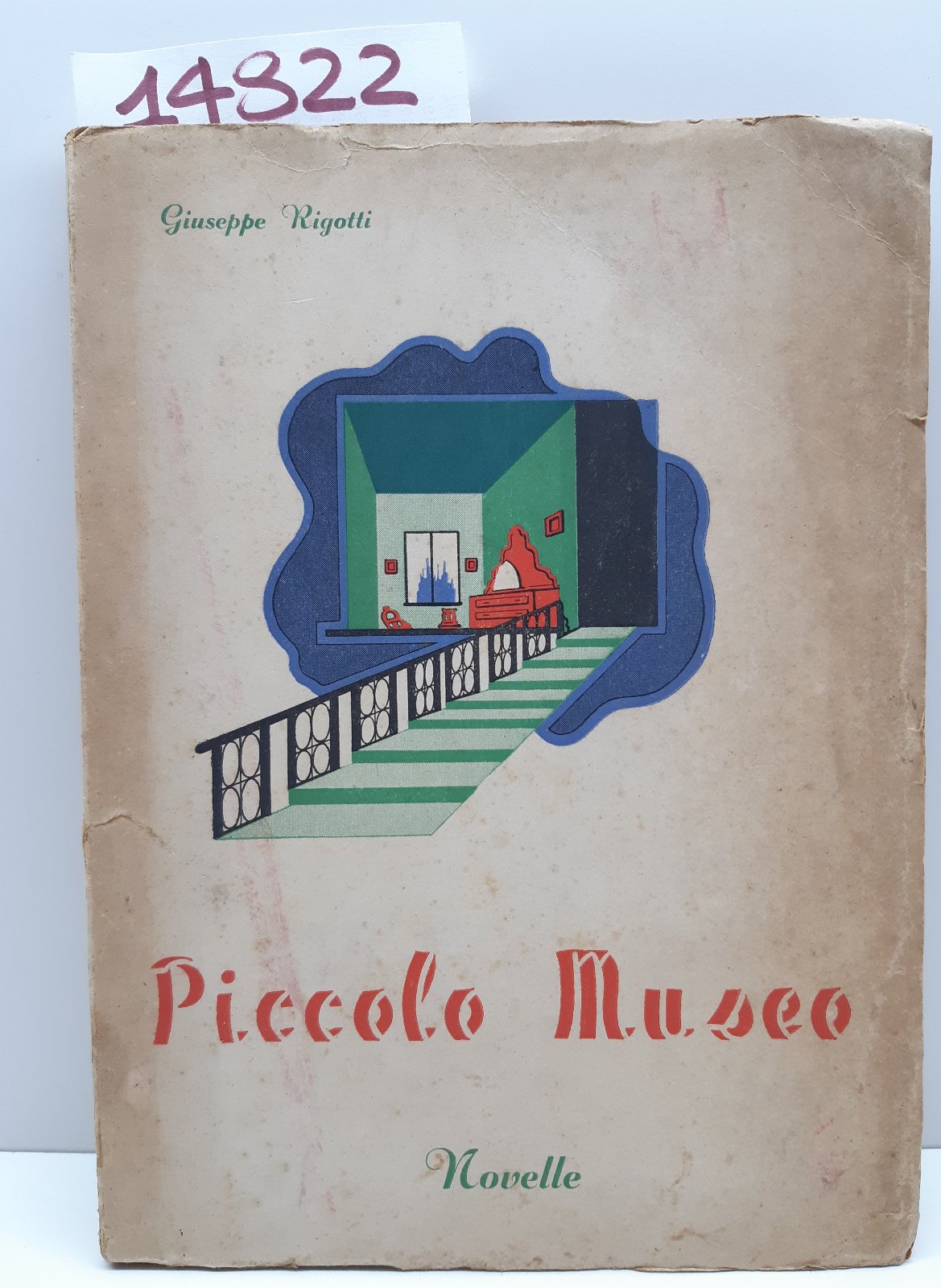 Giuseppe Rigotti Piccolo Museo Novelle 1947 Padova