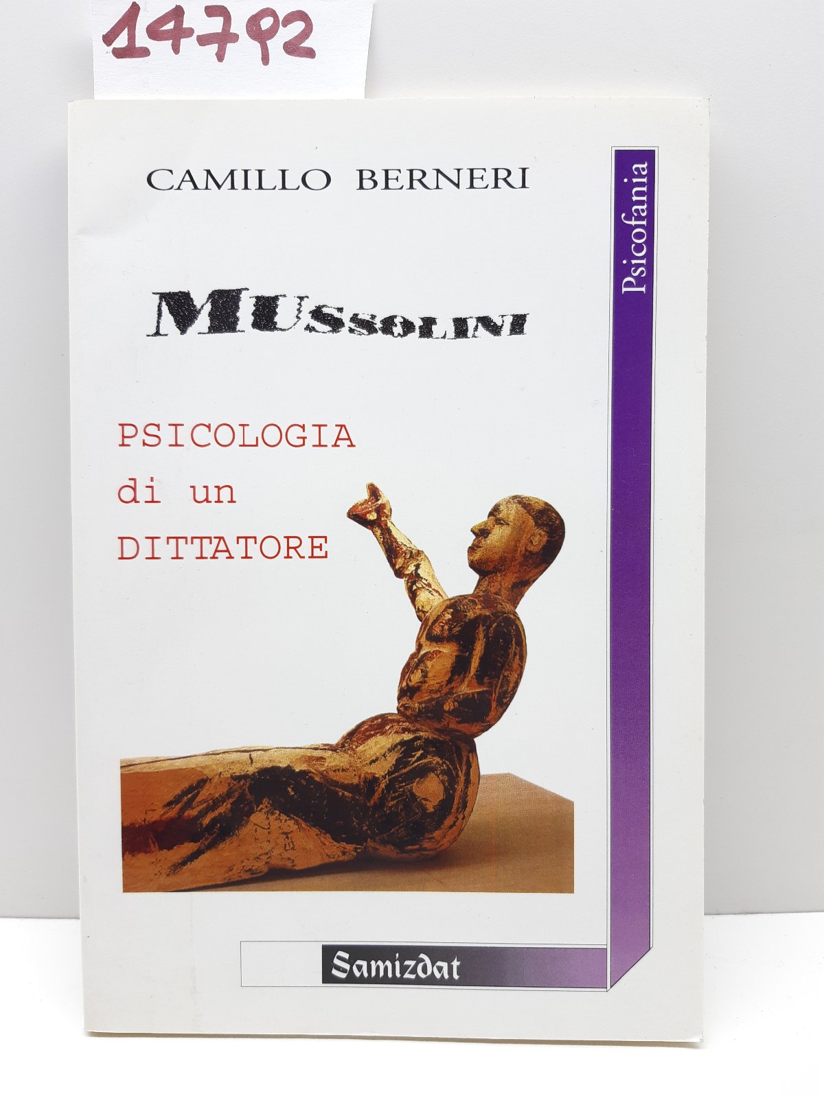 Camillo Berneri Mussolini psicologia di un dittatore Samizdat 2001