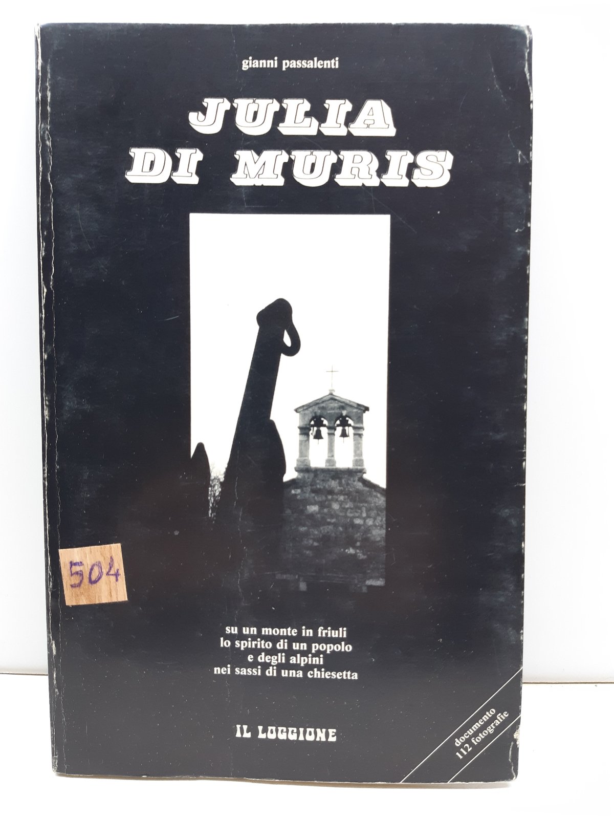 Gianni Passalenti Julia di Muris Il Loggione 1980 1∞ ed.